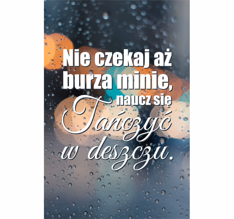 roleta z tekstem Tańczyć w deszczu - TenStickers