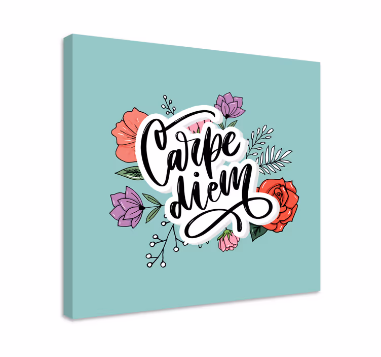 Obraz z napisami chwytaj dzień w kwiaty - TenStickers
