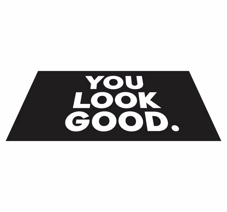 Dywan winylowy do łazienki you look good tekst - TenStickers