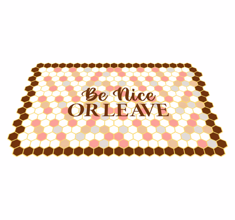 Dywan winylowy Be nice or leave - TenStickers