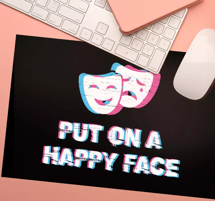 Podkładka pod mysz z tekstem cytat szczęśliwej twarzy - TenStickers