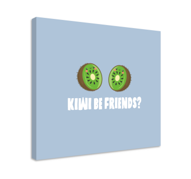 Obraz na płótnie Zabawny cytat z kiwi - TenStickers