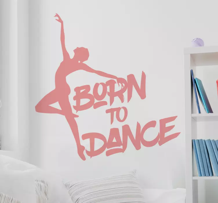 Naklejka born to dance - TenStickers