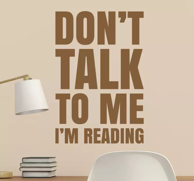 Naklejka Don't talk to me I'm reading - TenStickers