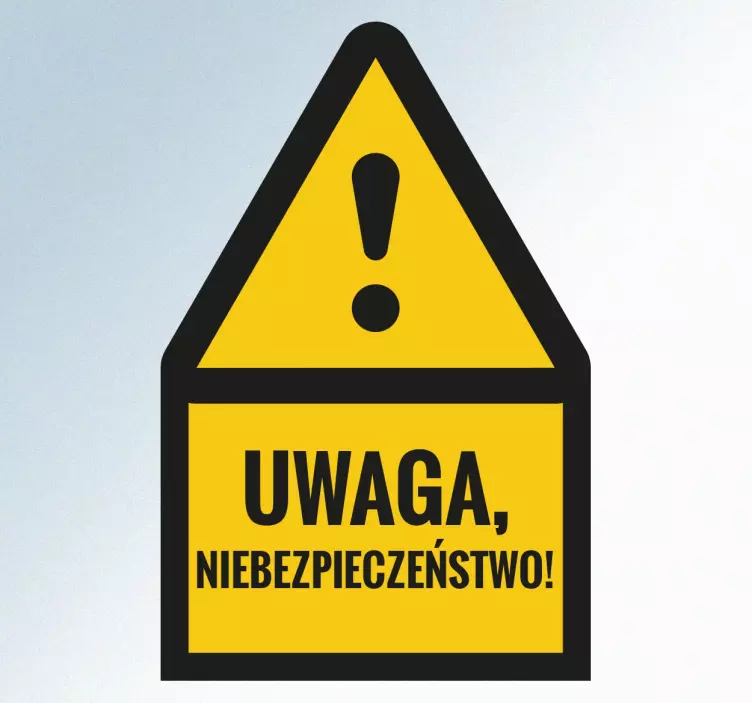 Naklejka informacyjna Uwaga Niebezpieczeństwo - TenStickers