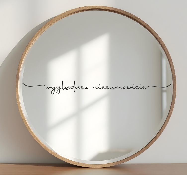 Naklejka na lustro wyglądasz niesamowicie - TenStickers