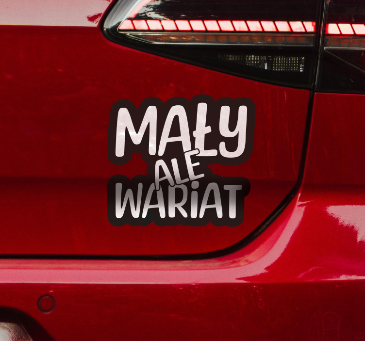 Naklejka na samochód mały ale wariat - TenStickers