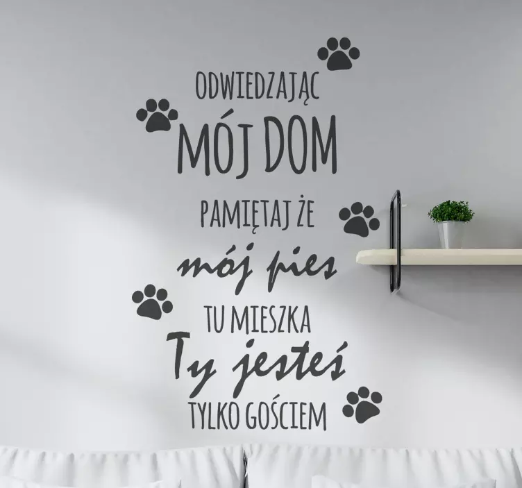 Naklejka na ścianę do salonu cytat mój pies - TenStickers