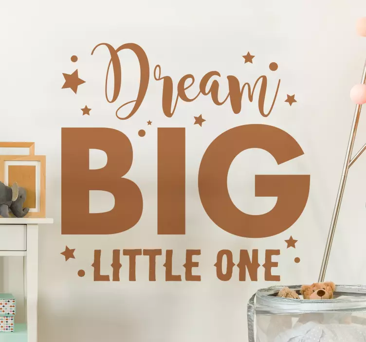 Naklejka dla dzieci "Dream big, little one" - TenStickers