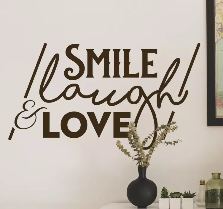 Naklejka na ścianę "Smile, laugh & love" - TenStickers