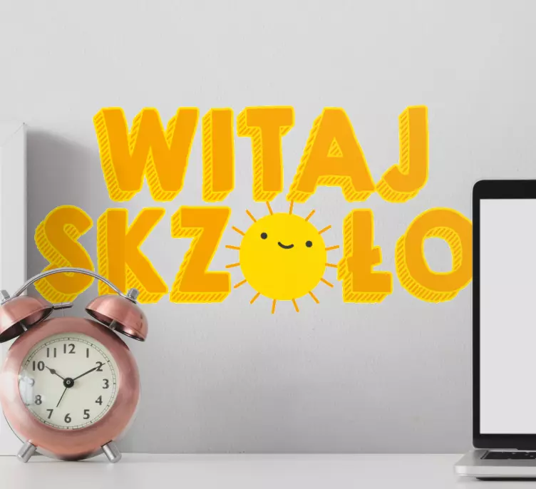 Naklejka na ścianę edukacyjne Witaj szkoło ze słońcem - TenStickers