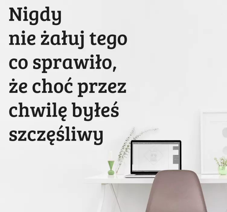 Naklejka ścienna Nigdy nie żałuj - TenStickers
