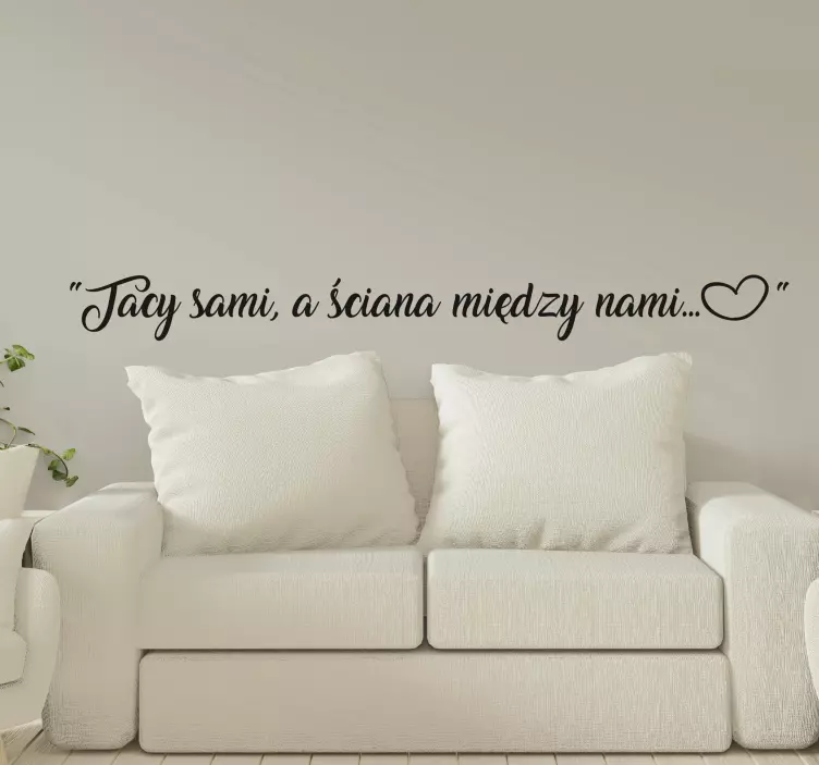 Naklejka na ścianę polskie napisy Cytat z piosenki Lady Pank - TenStickers