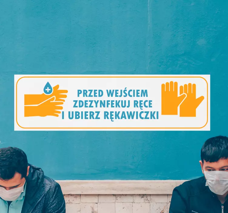 Naklejka na ścianę Zdezynfekuj ręce i ubierz rękawiczki - TenStickers