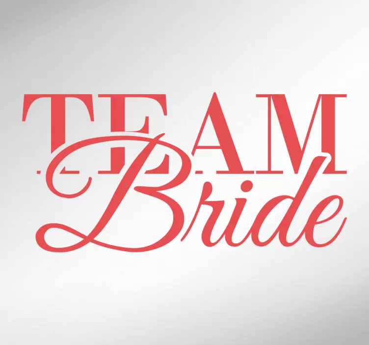 Team Bride Dekoracja - TenStickers