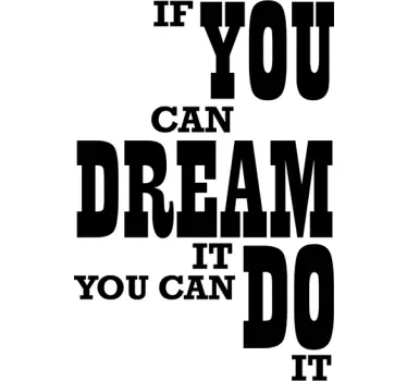 Naklejka na ścianę cytaty motywacyjne if you can dream it - TenStickers