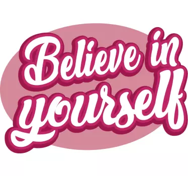 Naklejka na ścianę cytaty motywacyjne Believe in yourself - TenStickers