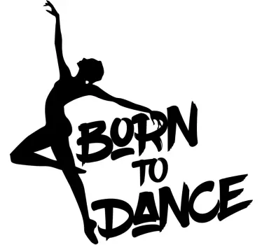 Naklejka baletnica born to dance - TenStickers