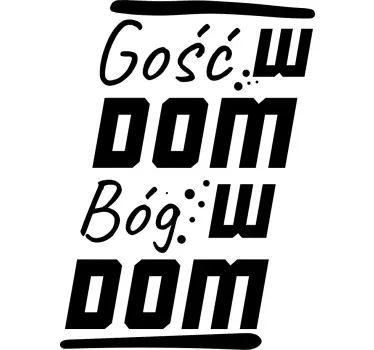 Naklejka ścienna Gość w dom - TenStickers