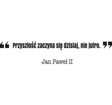 Naklejka na ścianę cytat Jan Paweł II - TenStickers