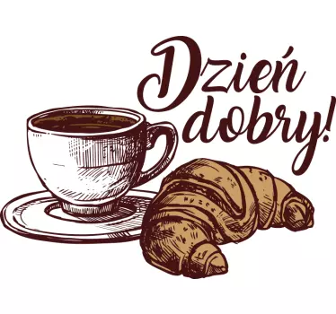 Naklejka na szybę do kuchni dzień dobry kawa i croissant - TenStickers
