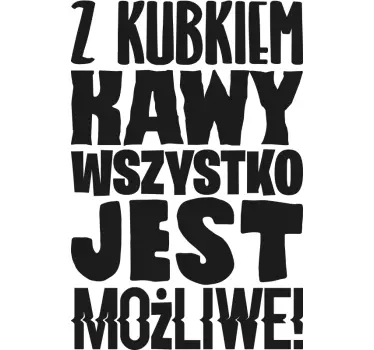 Naklejka na ścianę polskie napisy O kawie - TenStickers