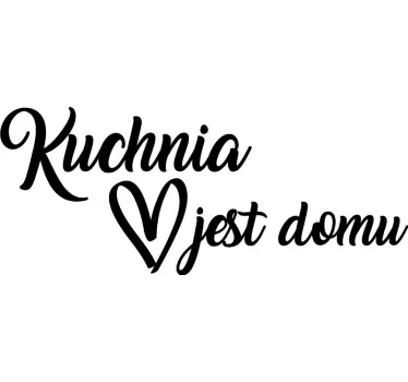 Naklejka na ścianę cytat Kuchnia jest sercem domu - TenStickers