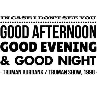 Naklejka cytat z "Truman show" - TenStickers