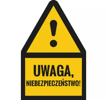 Naklejka informacyjna Uwaga Niebezpieczeństwo - TenStickers