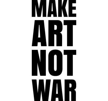 Naklejka ścienna Make Art Not War - TenStickers