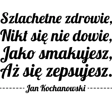Dekoracja ścienna cytat fraszka Jan Kochanowski - TenStickers