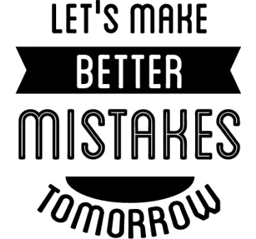 Naklejka Better Mistakes - TenStickers