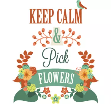 Naklejka dekoracyjna keep calm pick flowers - TenStickers