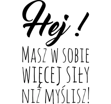 Naklejka dekoracyjna Masz siłę - TenStickers
