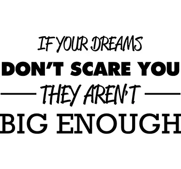 Naklejka If your dreams don't scare you - TenStickers