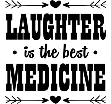 Naklejka Laughter is the best medicine - TenStickers