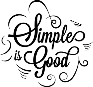 Naklejka na ścianę cytaty motywacyjne simple is good - TenStickers