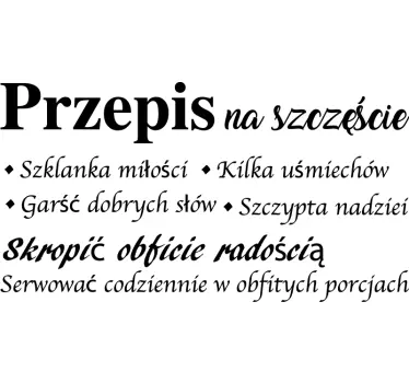 Naklejka na ścianę do kuchni przepis na szczęście - TenStickers