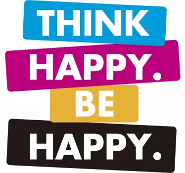 Naklejka na ścianę "Think happy. Be happy." - TenStickers