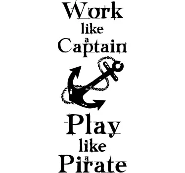 Naklejka ścienna Work like a Pirate - TenStickers