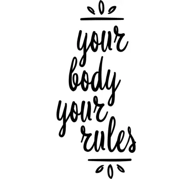 Naklejka Your body your rules - TenStickers