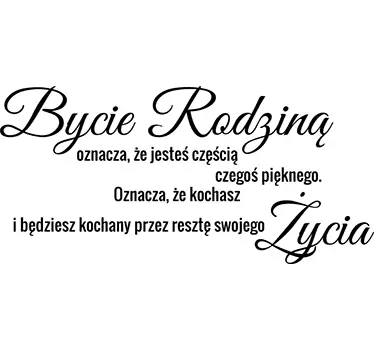 Naklejka z napisem Bycie rodziną... - TenStickers