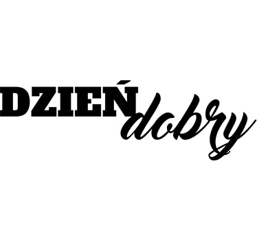 Naklejka z napisem Dzień Dobry - TenStickers