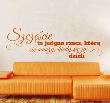 Naklejka cytat na ścianę dzielić szczęście - TenStickers