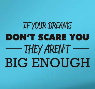 Naklejka If your dreams don't scare you - TenStickers