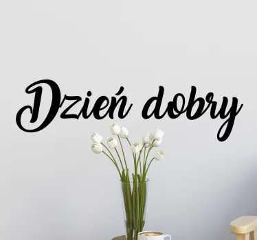Naklejka na ścianę cytat Dzień dobry - TenStickers