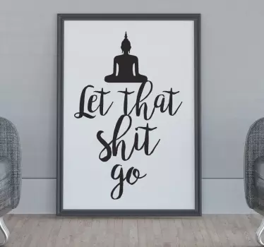 Naklejka na ścianę cytaty motywacyjne let that shit go - TenStickers