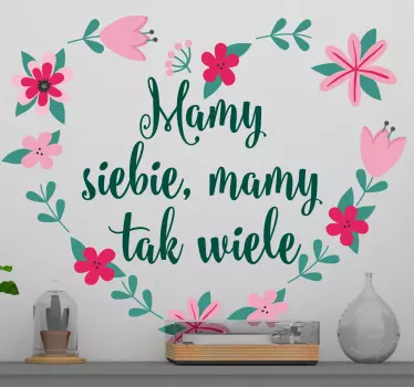 Napis na ścianę do sypialni Cytat Mamy siebie - TenStickers