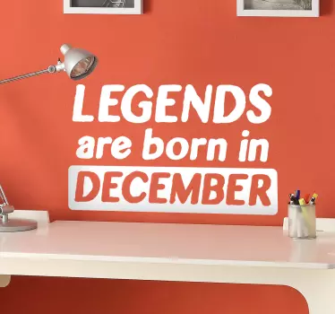 Cytat na ścianę legendy urodzone w grudniu - TenStickers