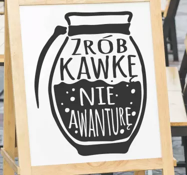 Naklejka na ścianę polskie napisy Zrobić kawę, a nie wojnę - TenStickers